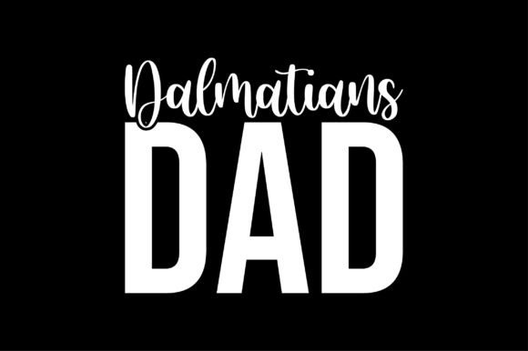 Dalmatians Dad Dog Lover SVG Design