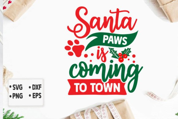 Santa Paws is Coming to Town Svg