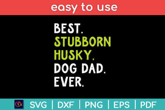 Stubborn Husky Dog Dad Fathers Day Dog